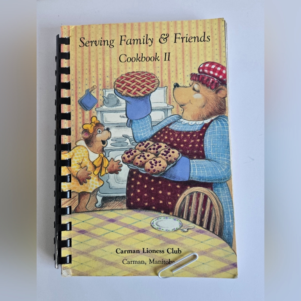 Serving Family & Friends Cookbook Carman Lioness Club